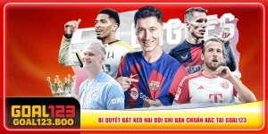 kèo hai đội ghi bàn