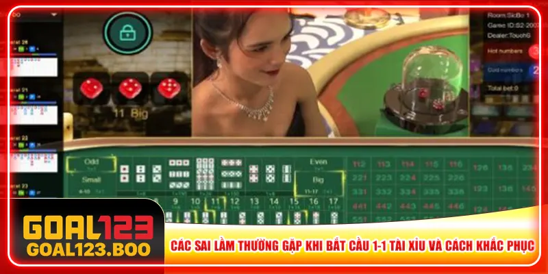 Các sai lầm thường gặp khi bắt cầu 1-1 tài xỉu và cách khắc phục Các sai lầm thường gặp khi bắt cầu 1-1 tài xỉu và cách khắc phục