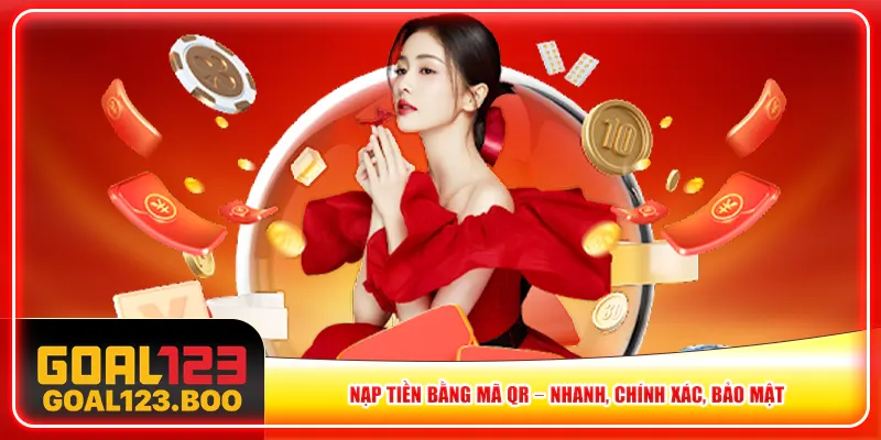 Nạp tiền bằng mã QR – Nhanh, chính xác, bảo mật Nạp tiền bằng mã QR – Nhanh, chính xác, bảo mật
